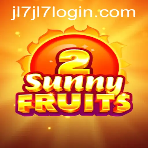 Discover the Thrills of SunnyFruits2 and Mastering JL7 Login